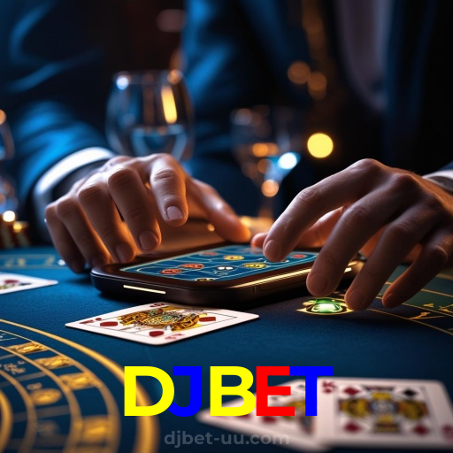 DJBET：A sorte está ao seu lado no cassino online com jogos de roleta e apostas no futebol!