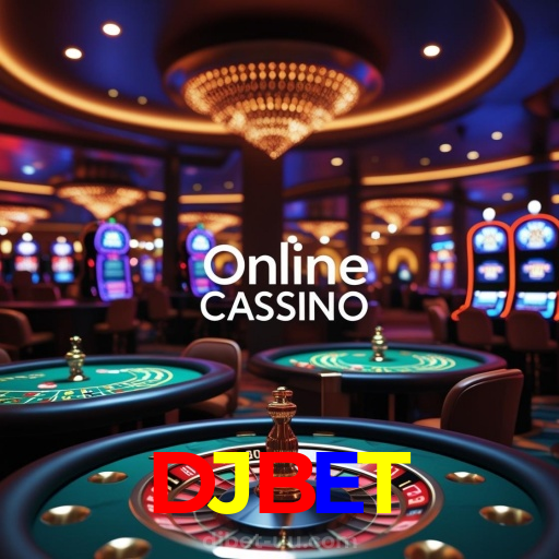 DJBET:Apostas no futebol e diversão com roleta e blackjack no nosso cassino online!