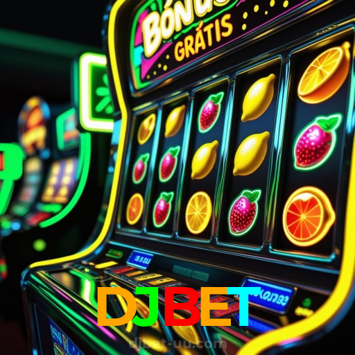 DJBET:Entre no cassino e comece a ganhar agora mesmo!