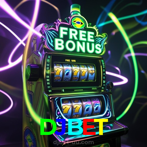 DJBET:No nosso cassino, a emoção nunca para! Jogue agora!