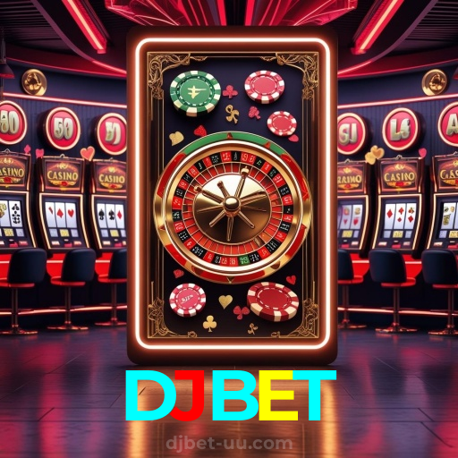 DJBET：Diversão garantida com blackjack, roleta e apostas ao vivo no futebol!
