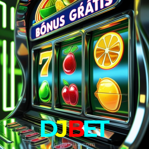 DJBET:Jogue nas melhores slots e conquiste o jackpot dos seus sonhos!