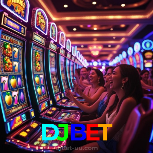 DJBET:O cassino online mais emocionante está aqui! Aposte agora!