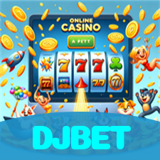 DJBET：Jogue nas slots e vença o jackpot! A sorte está te esperando!