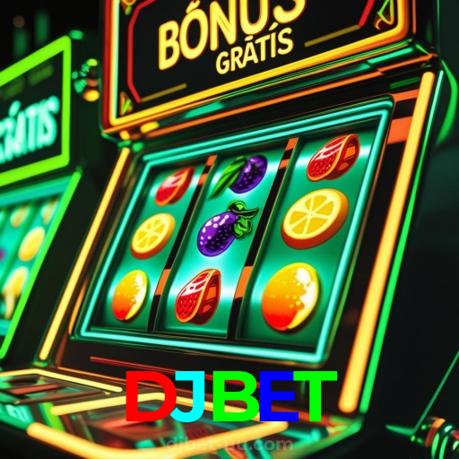 DJBET:Entre no nosso cassino e aposte nas melhores máquinas caça-níqueis!