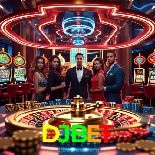 DJBET：Em cada jogo, a chance de ganhar é sua! Jogue agora no cassino!