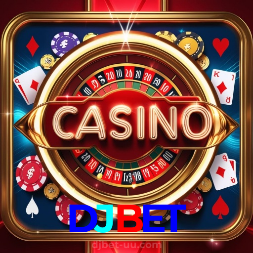 DJBET：O melhor cassino online com slots, poker e apostas no futebol!