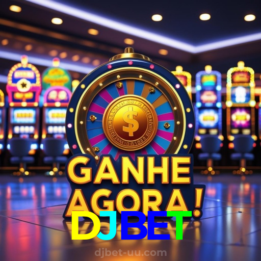 DJBET:Jogue slots e aposte no futebol no cassino online mais confiável!