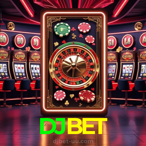 DJBET:Aposte nas melhores máquinas caça-níqueis e leve o jackpot!