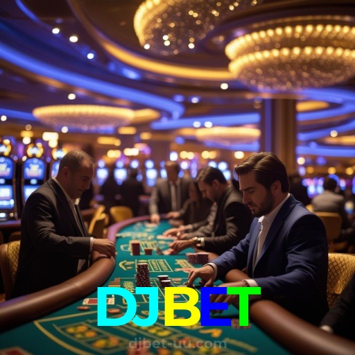 DJBET：Apostas emocionantes em futebol e os melhores jogos de cassino online!