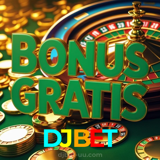 DJBET：Sua sorte começa com as melhores apostas no futebol e no cassino!