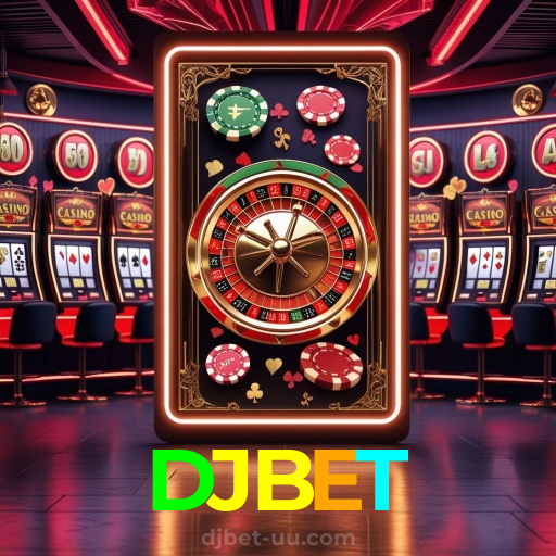 DJBET:Jogue nas nossas slots e conquiste prêmios de tirar o fôlego!